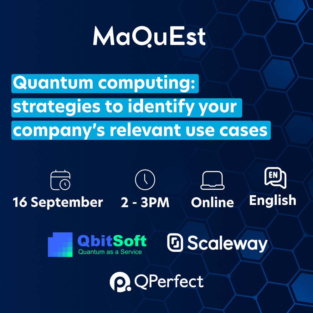 Webinaire : MaQuEst et trois entreprises vous donnent les clés pour identifier vos cas d’usage du calcul quantique